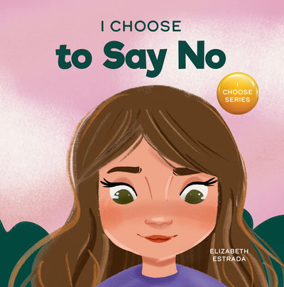 I Choose Box Set, Books 9-16: I Choose to Be Respectful, I Choose to Say No, I Choose Empathy, I Choose Acceptance , I Choose to Make Good Decisions, ... I Choose to Be Me, I Choose to Be Thankful