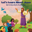 The Beginner's Bible Let's Learn About Jesus: Get to Know God’s Perfect Son