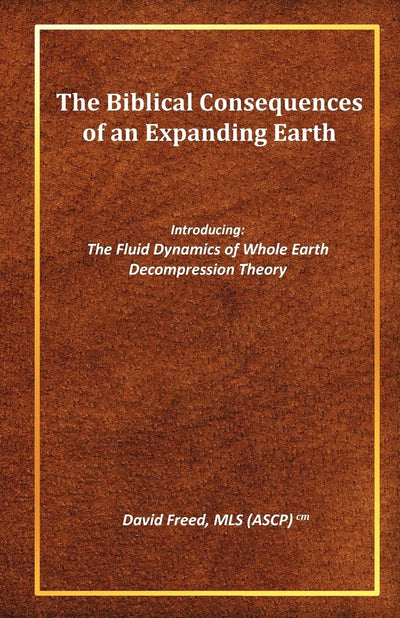 The Biblical Consequences of an Expanding Earth: The Fluid Dynamics of Whole Earth Decompression Theory