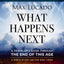 What Happens Next Bible Study Guide plus Streaming Video: A Traveler’s Guide through the End of This Age