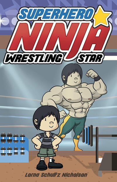 Superhero Ninja Wrestling Star (Lorimer Illustrated Humor)
