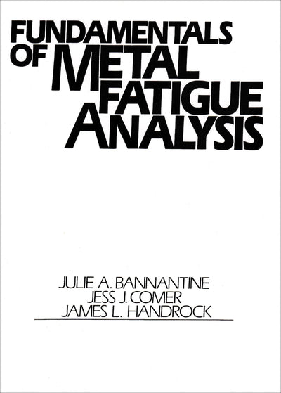 Fundamentals of Metal Fatigue Analysis