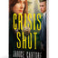 Crisis Shot (The Line of Duty)