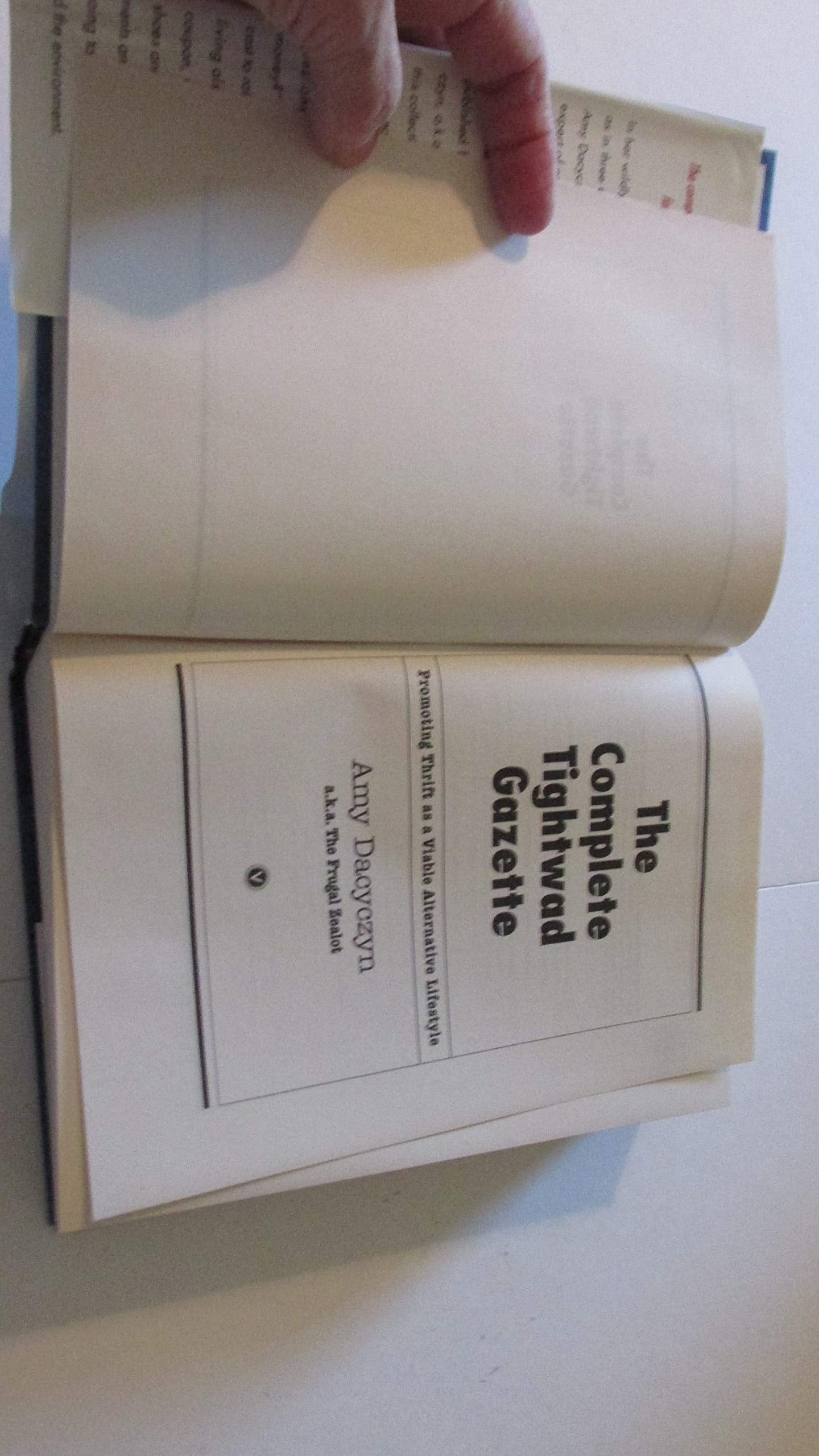 The Complete Tightwad Gazette: Promoting Thrift as a Viable