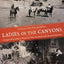 Ladies of the Canyons: A League of Extraordinary Women and Their Adventures in the American Southwest