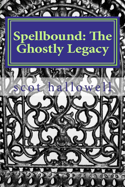 Spellbound: The Ghostly Legacy