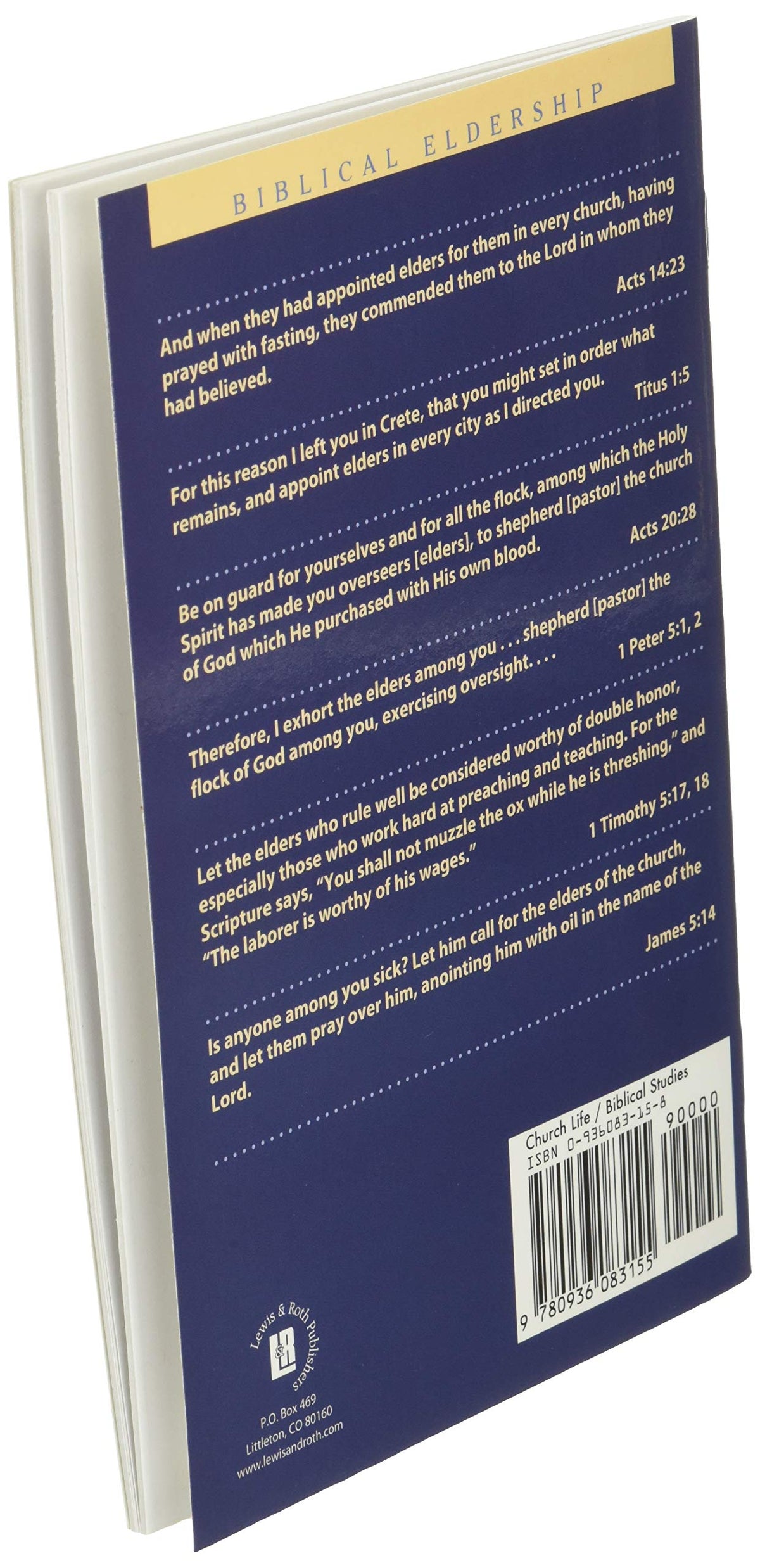 Biblical Eldership: Restoring the Eldership to Its Rightful Place in Church (Booklet)