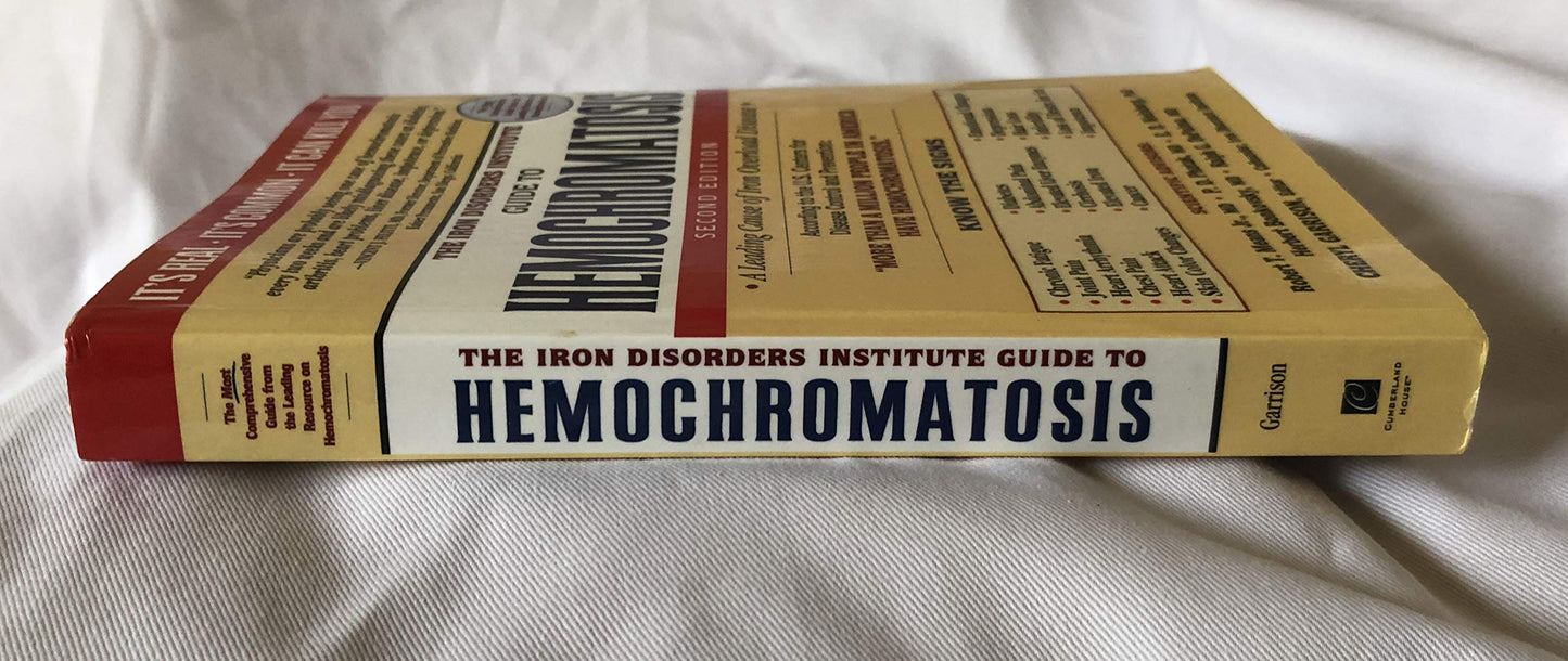 The Iron Disorders Institute Guide to Hemochromatosis: Sympt