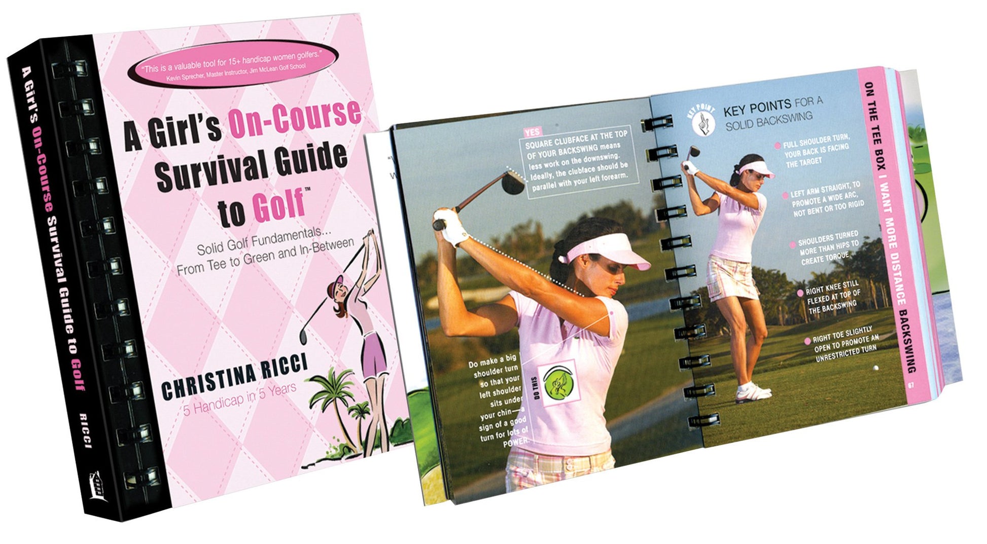 A Girl's On-course Survival Guide to Golf: Solid Golf Fundamentals... From Tee to Green and In-Between