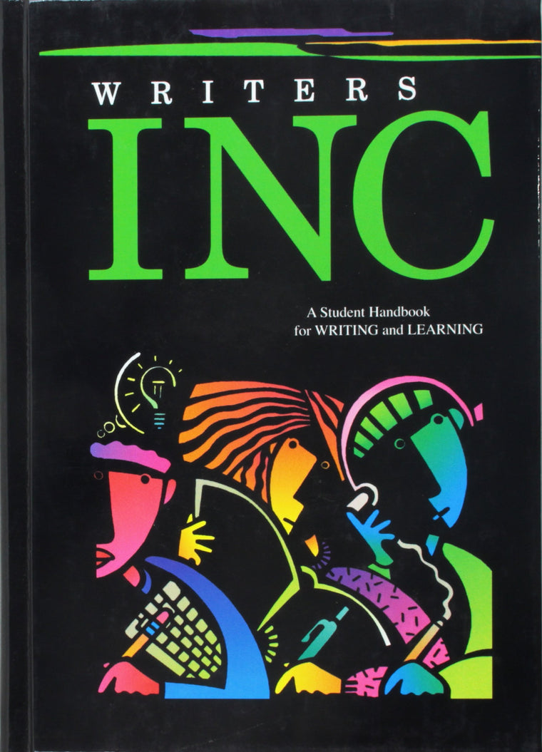 Writers INC : A Student Handbook for Writing and Learning