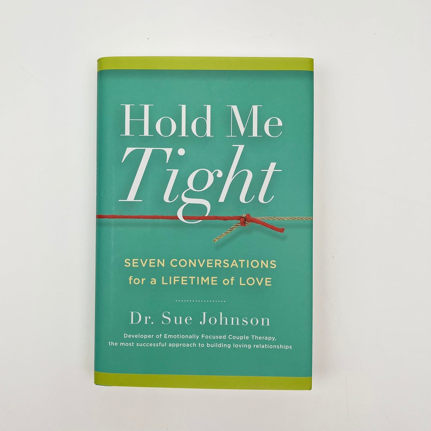 Hold Me Tight: Seven Conversations for a Lifetime of Love