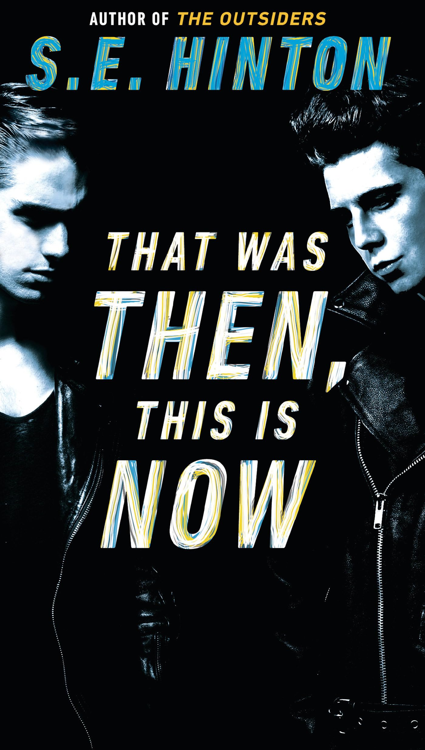 That Was Then, This Is Now by Hinton, S. E.