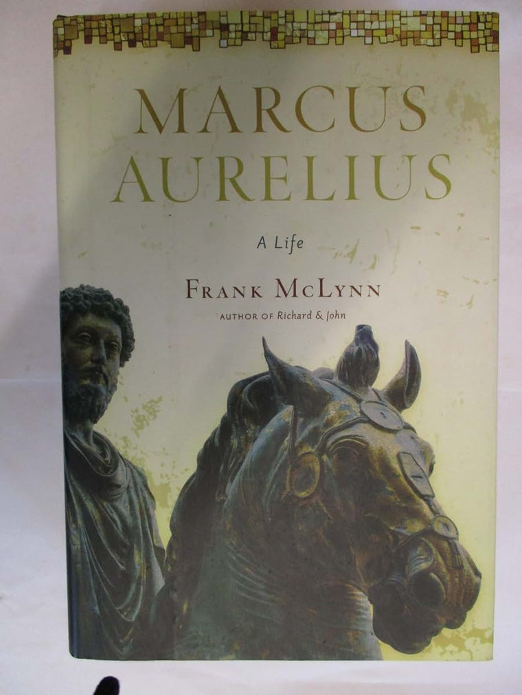 Marcus Aurelius: A Life by McLynn, Frank