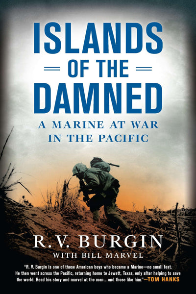 Islands of the Damned: A Marine at War in the Pacific