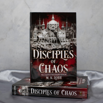 Disciples of Chaos (Seven Faceless Saints, 2)