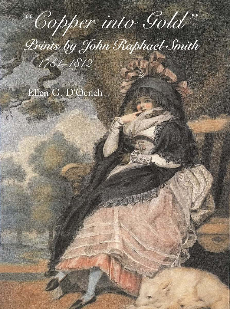 Copper into Gold: Prints by John Raphael Smith (1751-1812)