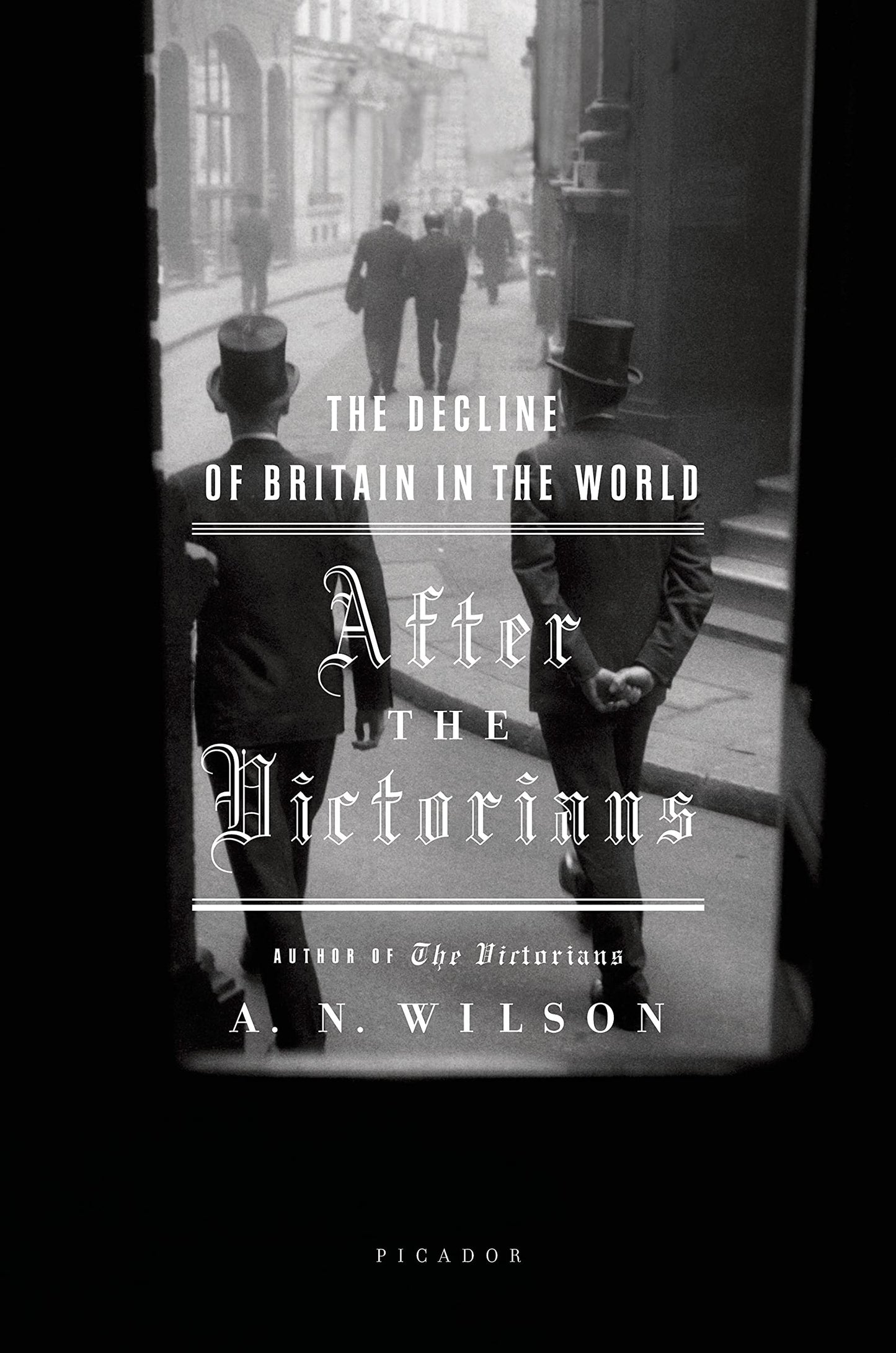 After the Victorians: The Decline of Britain in the World by