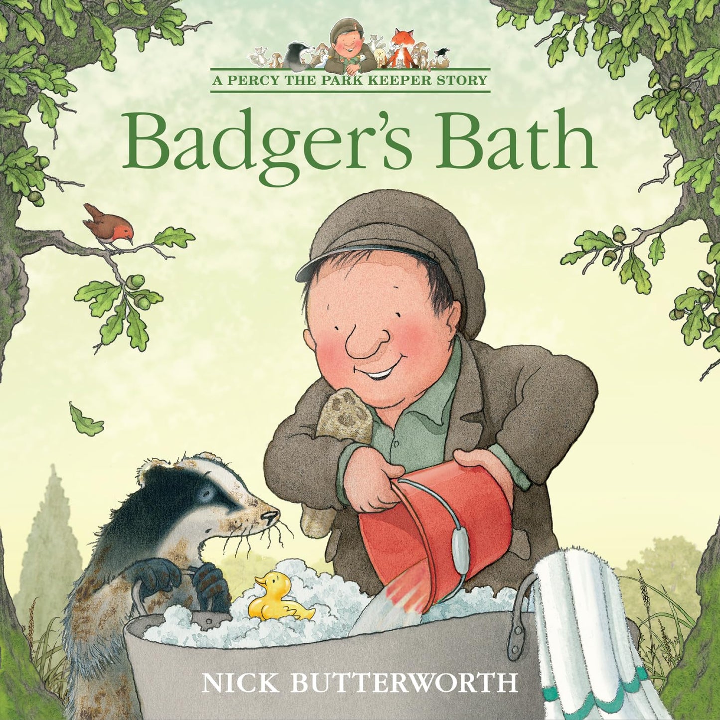 Badgers Bath: A funny illustrated childrens picture book about Percy the Park Keeper from the bestselling creator of One Snowy Night (A Percy the Park Keeper Story)