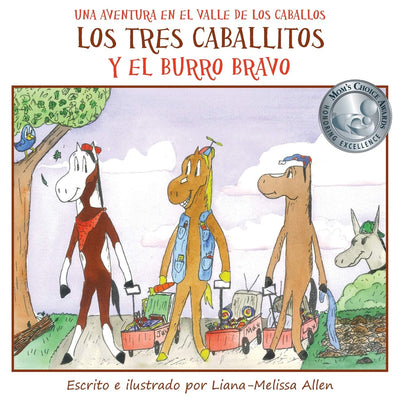Los tres caballitos Y el burro bravo: Una Aventura en el Valle de los Caballos (Libro 1) (Spanish Edition)