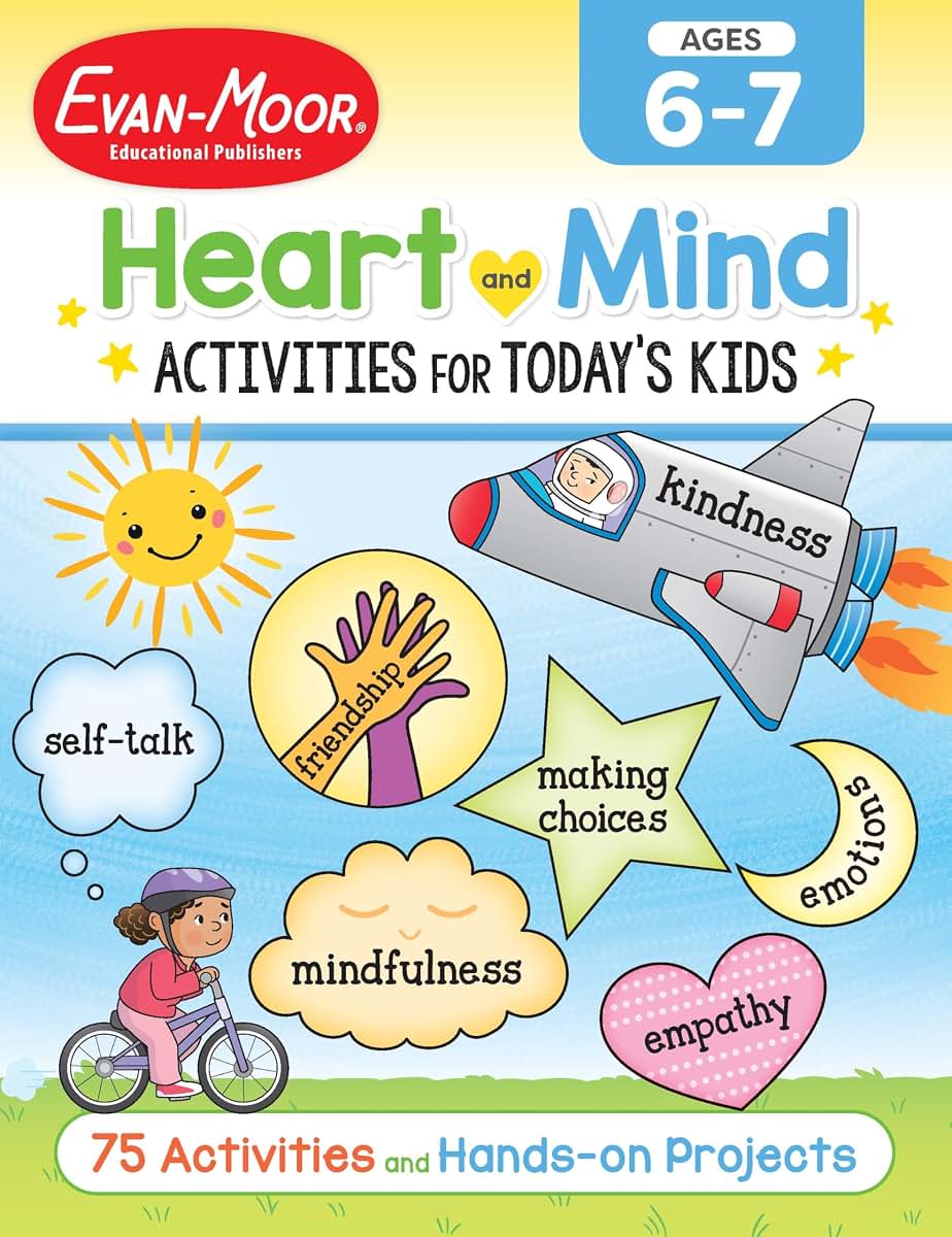 Evan-Moor Heart and Mind Activities for Today's Kids Workbook, Ages 6-7, Manage Emotions, Reduce Anxiety, Navigate Social Situations, Make Friends, Promotes Mental Health, Develop Empathy, Homeschool