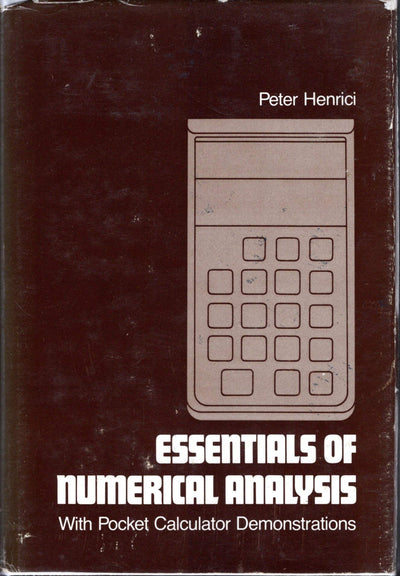 Essentials of numerical analysis, with pocket calculator demonstrations