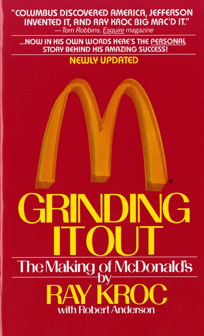 Grinding It Out: The Making of McDonald's by Ray Kroc