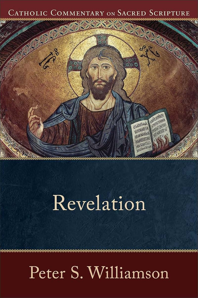 Revelation: A Catholic Bible Commentary on the New Testament by Trusted Biblical Scholars  CCSS (Catholic Commentary on Sacred Scripture)