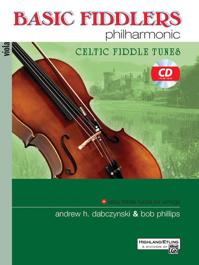 Basic Fiddlers Philharmonic Celtic Fiddle Tunes: Viola, Book & CD (Philharmonic Series)