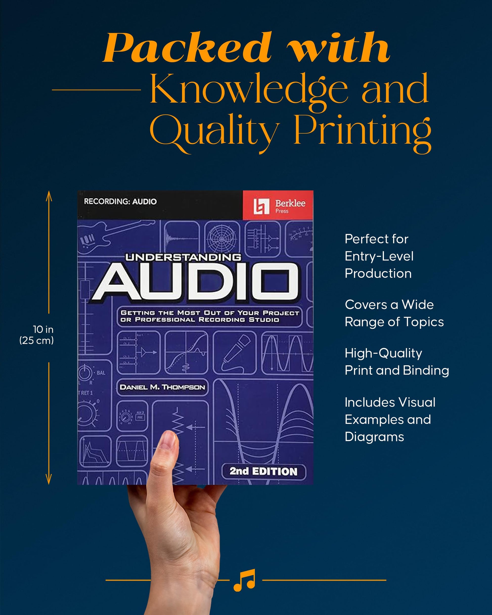 Understanding Audio: Getting the Most Out of Your Project or Professional Recording Studio - Audio Recording Guidebook with Modern Recording Techniques