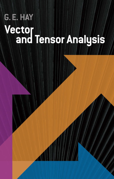 Vector and Tensor Analysis (Dover Books on Mathematics)