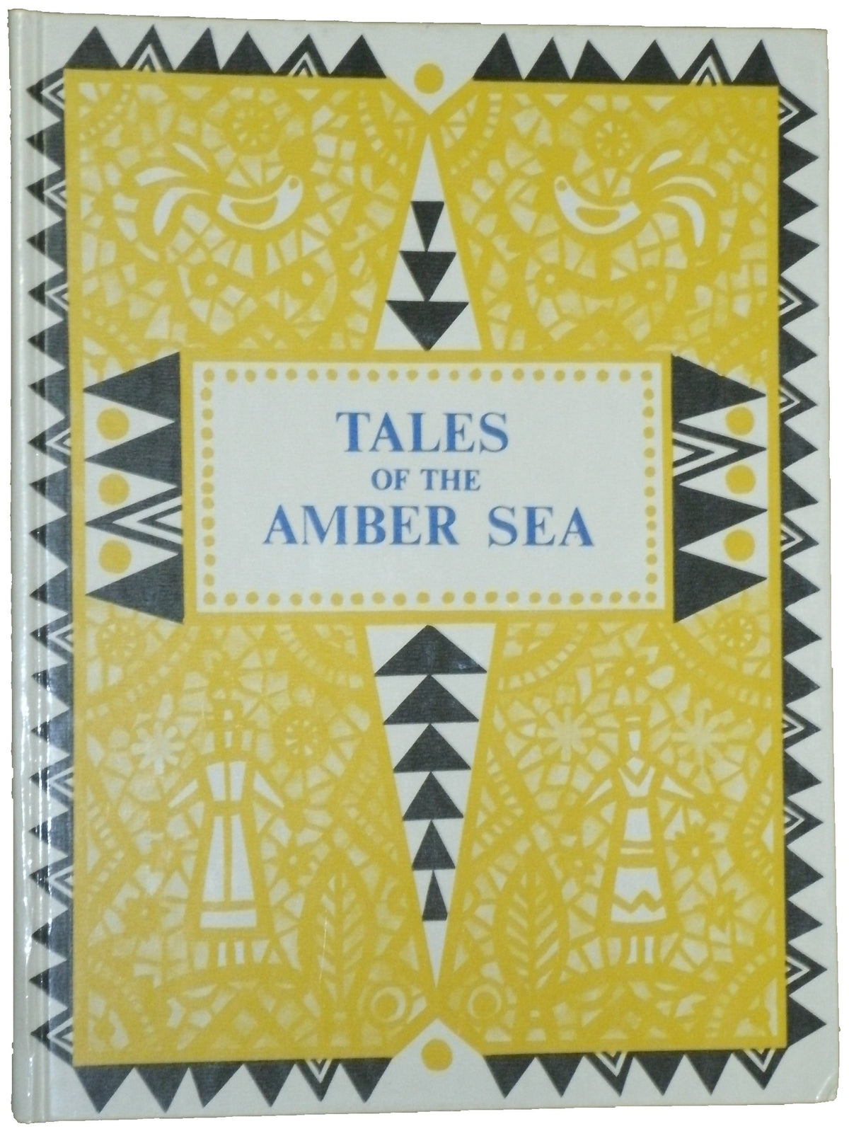 Tales of the Amber Sea: Fairy Tales of the Peoples of Estonia, Latvia and Lithuania