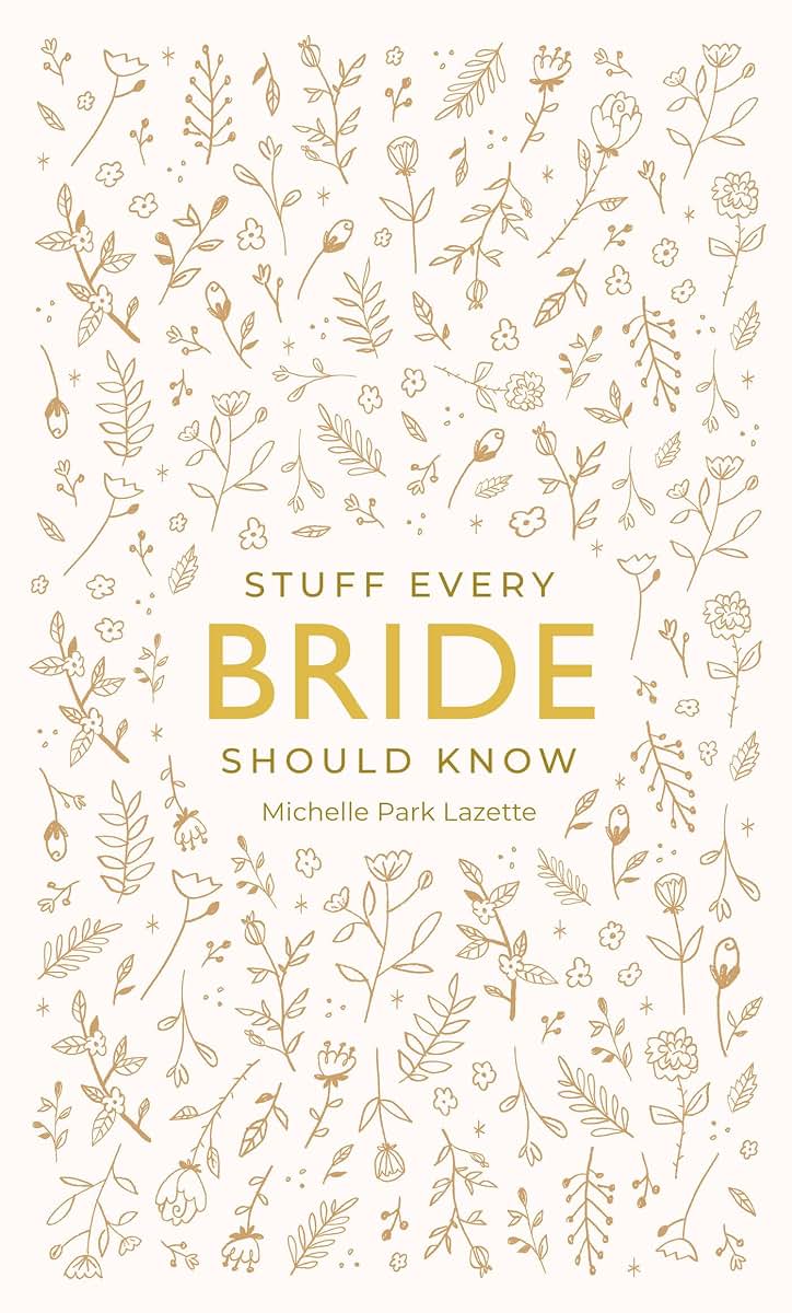 Stuff Every Bride Should Know (Stuff You Should Know)