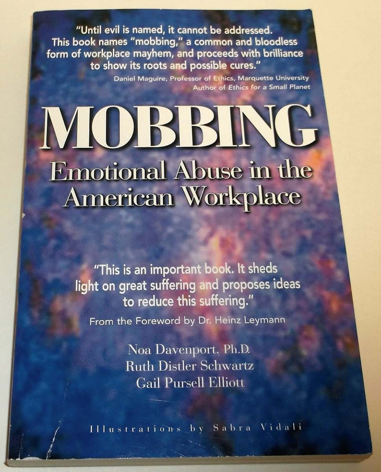 Mobbing: Emotional Abuse in the American Workplace by Davenp