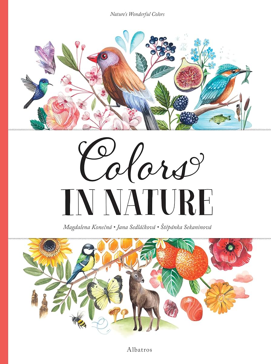 Colors in Nature (Nature's Wonderful Colors, 1)