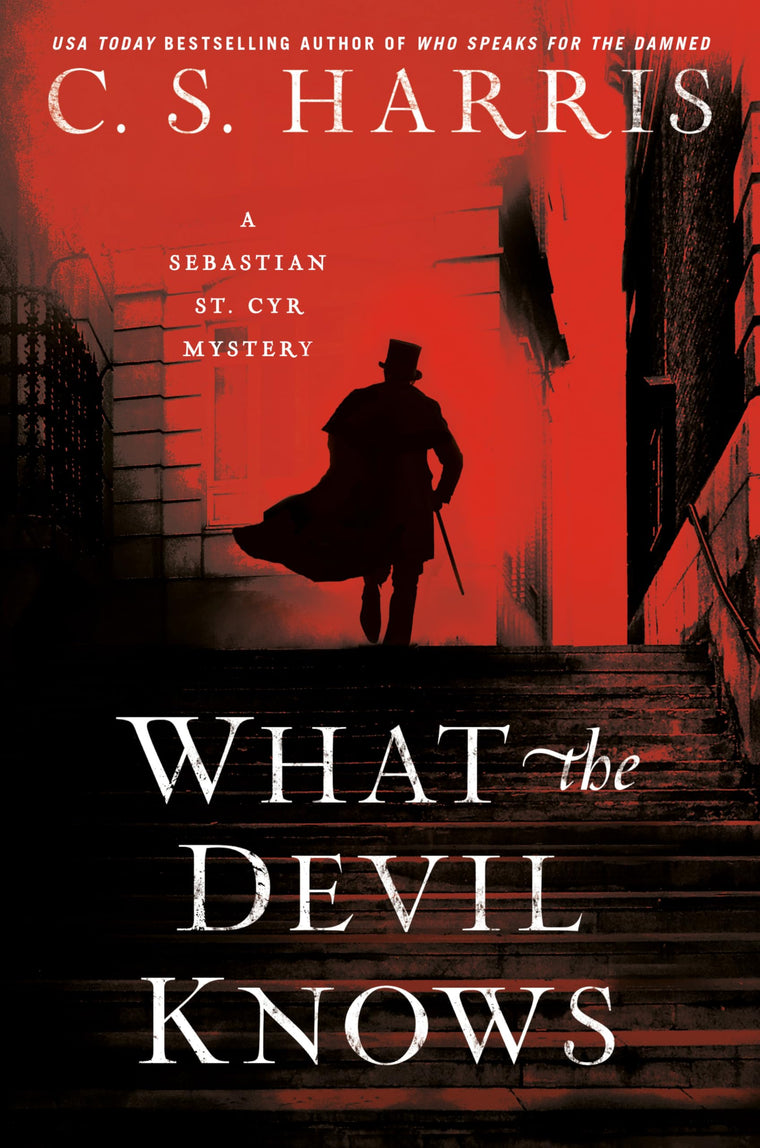 What the Devil Knows (Sebastian St. Cyr Mystery) by Harris,