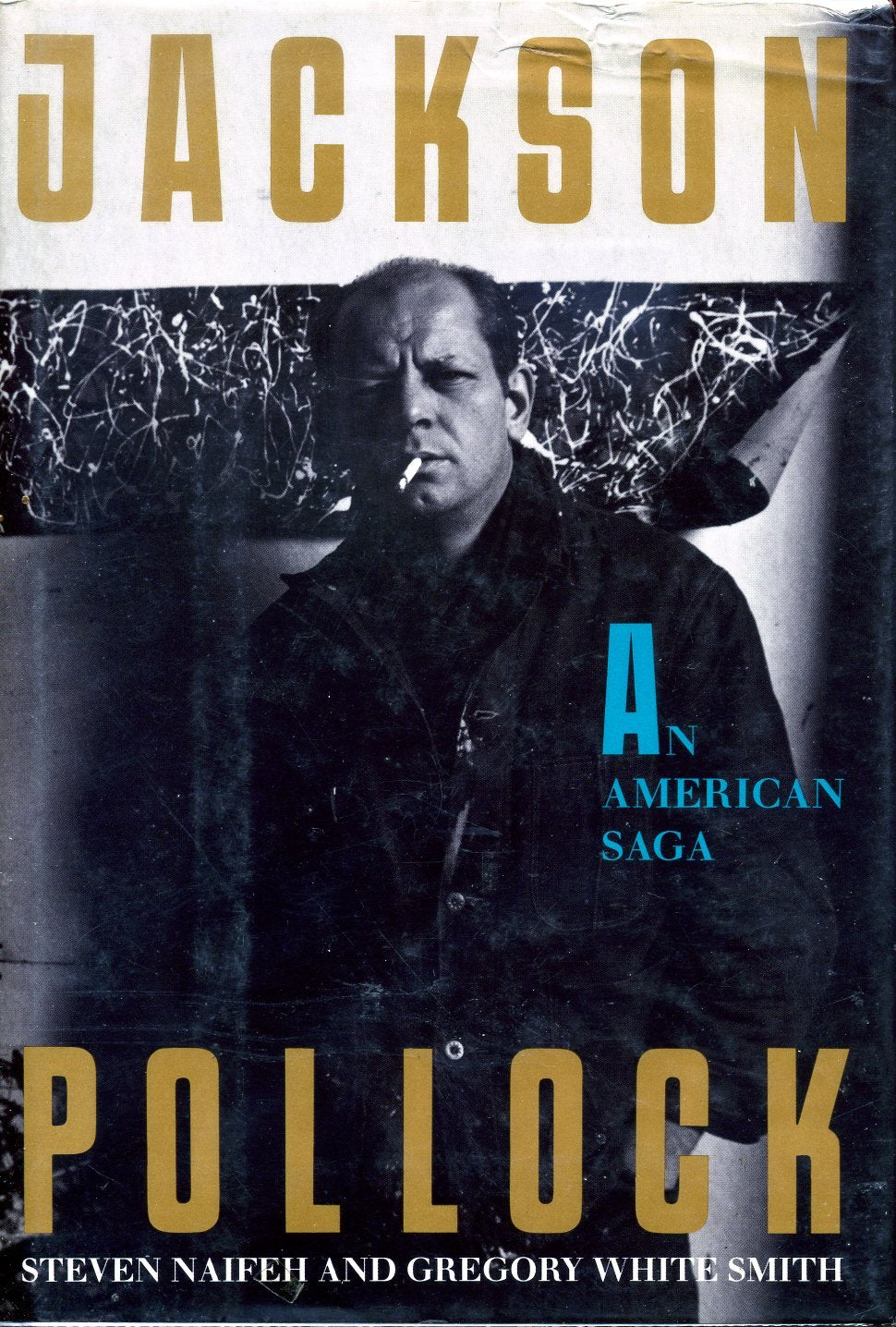 Jackson Pollock:An American Saga by Steven Naifeh