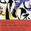 Finding the Heart Sutra: Guided by a Magician, an Art Collector and Buddhist Sages from Tibet to Japan