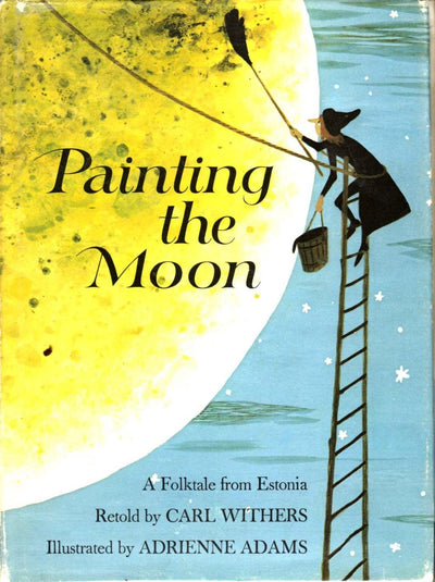 Painting the Moon: A Folktale from Estonia
