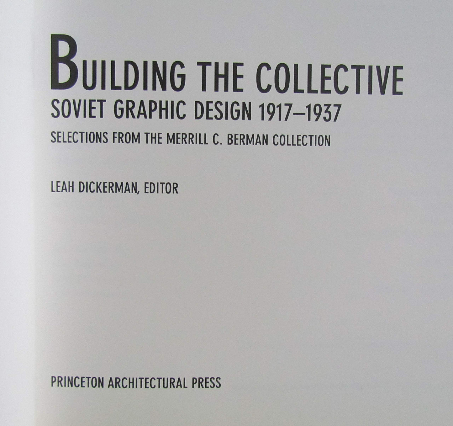 Building the Collective: Soviet Graphic Design 1917-1937