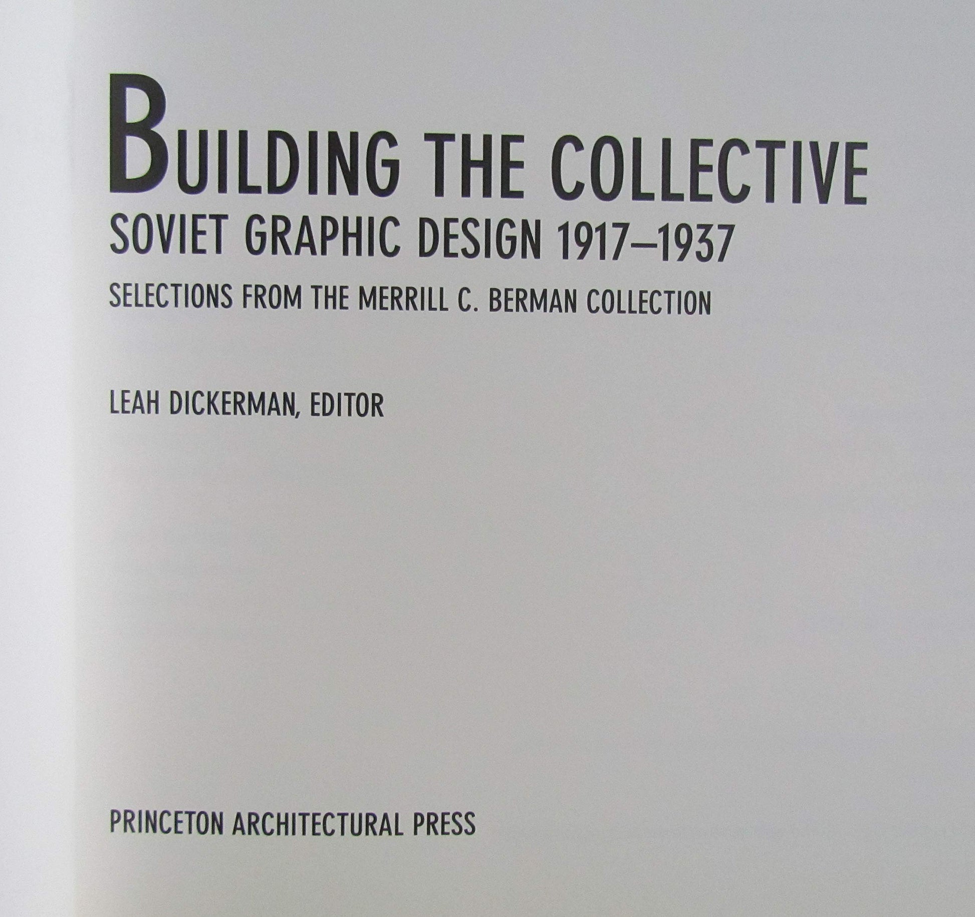 Building the Collective: Soviet Graphic Design 1917-1937