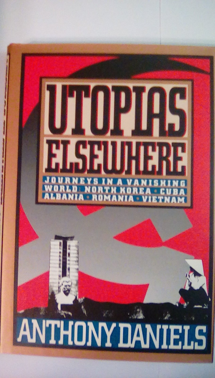 Utopias Elsewhere: Journeys in a Vanishing World