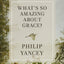 What's So Amazing About Grace? Revised and Updated: The Key to Transforming a Broken World