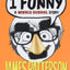 I Funny: A Middle School Story (I Funny, 1)