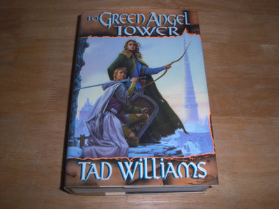 To Green Angel Tower (Memory, Sorrow and Thorn, Book 3) by W