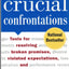 Crucial Confrontations: Tools for Resolving Broken Promises, Violated Expectations, and Bad Behavior
