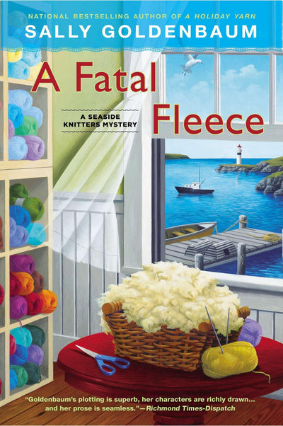 A Fatal Fleece (Seaside Knitters Mystery, Book 6)