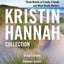 The Kristin Hannah Collection: Reader's Digest Condensed Book