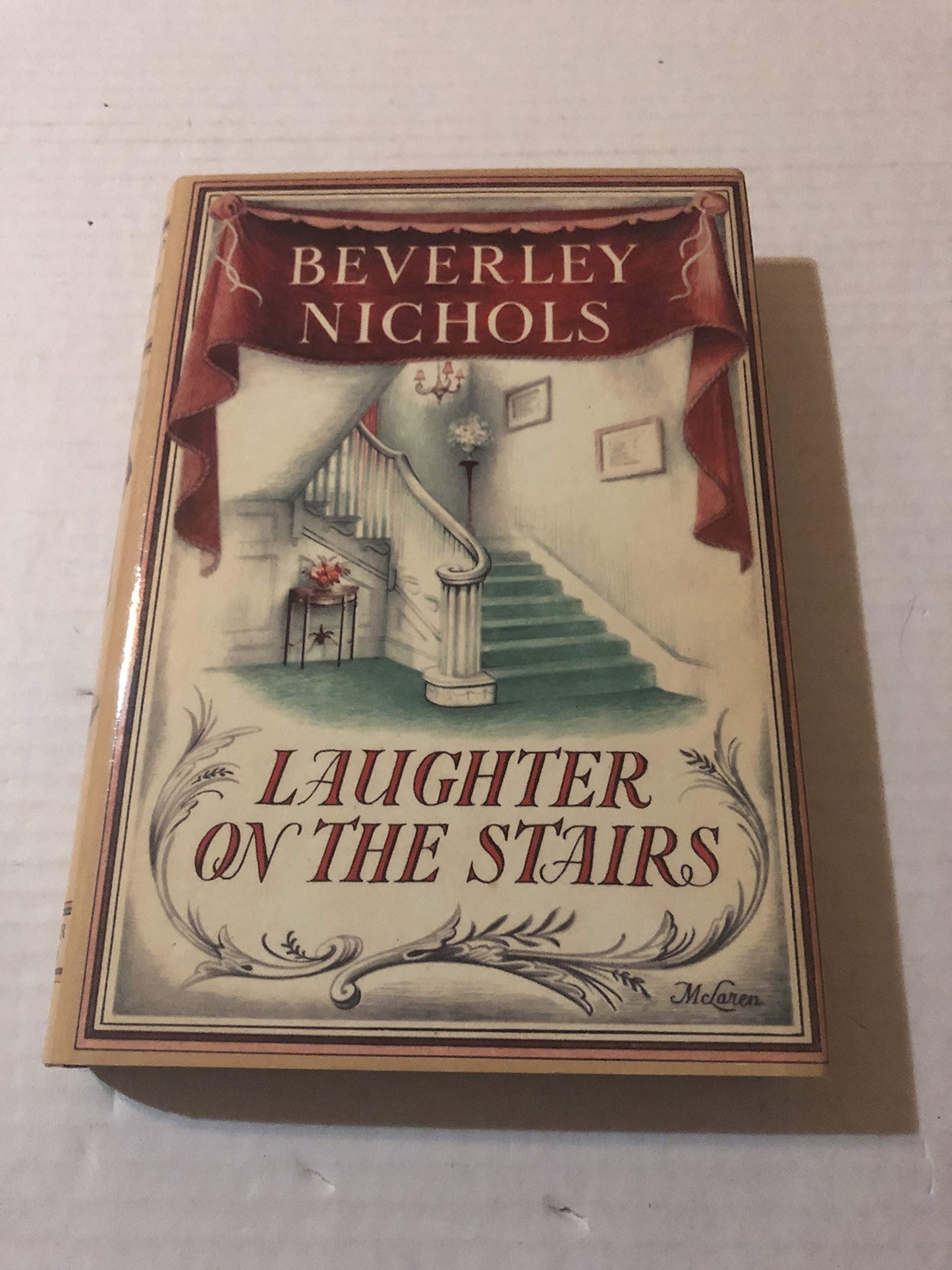 Laughter On The Stairs (Beverley Nichols Trilogy Book 2) by