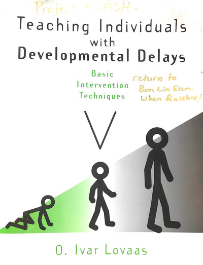 Teaching Individuals With Developmental Delays: Basic Intervention Techniques