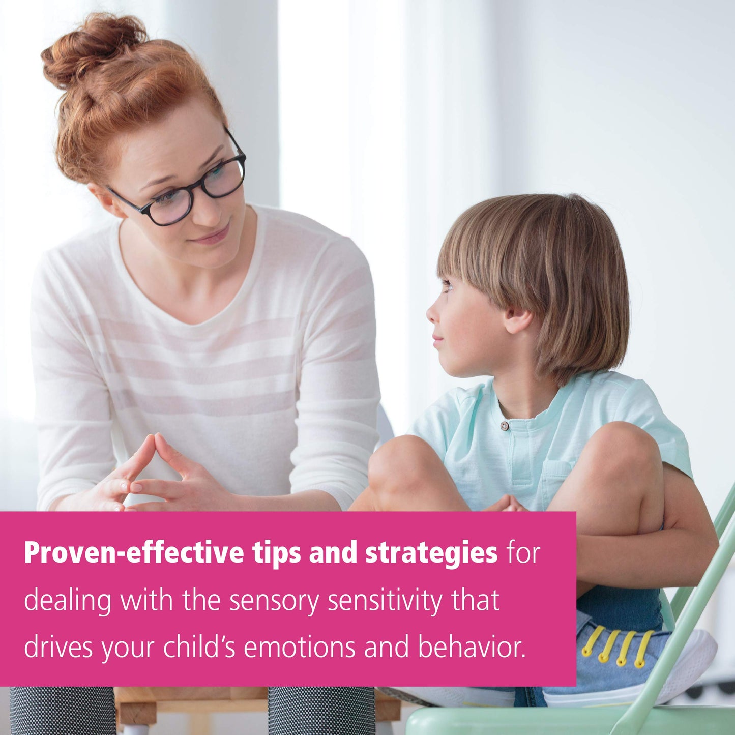 Helping Your Child with Sensory Regulation: Skills to Manage the Emotional and Behavioral Components of Your Childs Sensory Processing Challenges